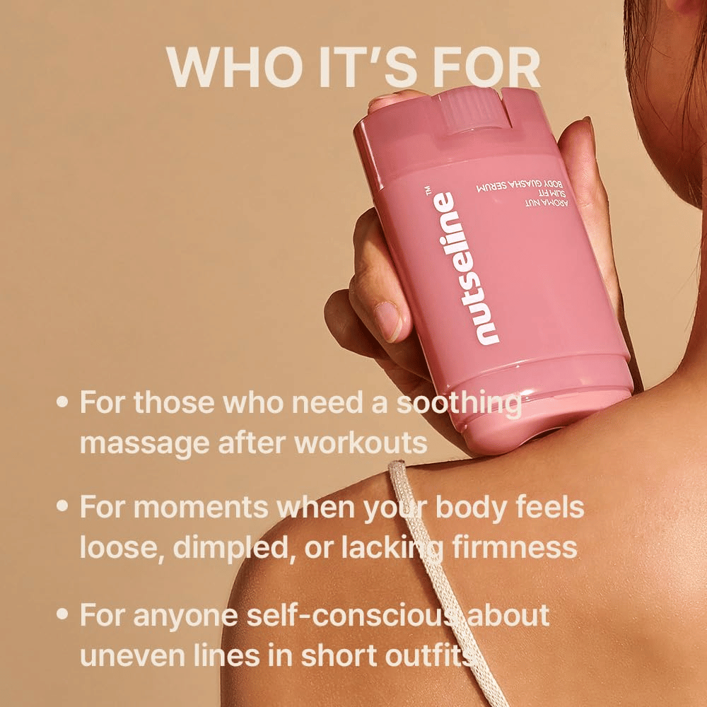 Modelo segura Nuseline Aroma Nut Slim Fit Body Guasha Serum junto ao ombro, juntamente com informação sobre os utilizadores e necessidades para os quais o produto é adequado.