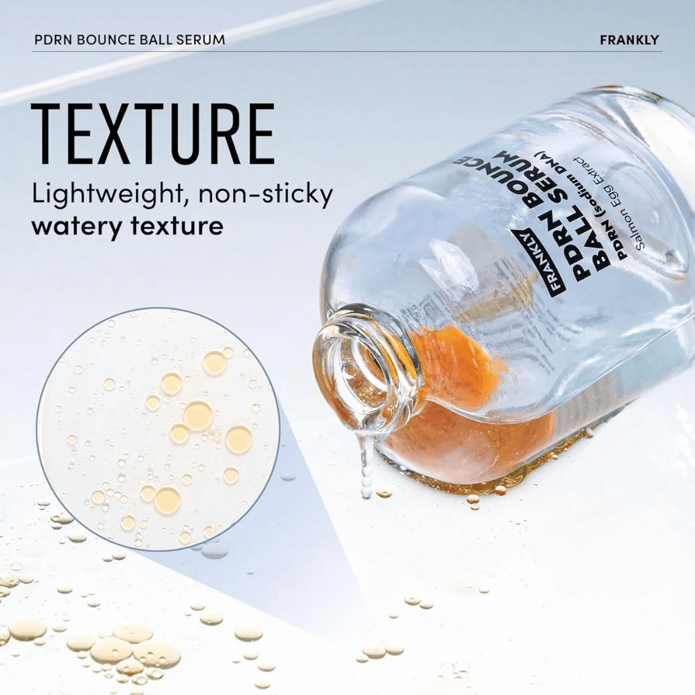 FRANKLY PDRN Bounce Ball Serum – fórmula leve e não pegajosa com textura aquosa que hidrata e proporciona à pele um brilho fresco.